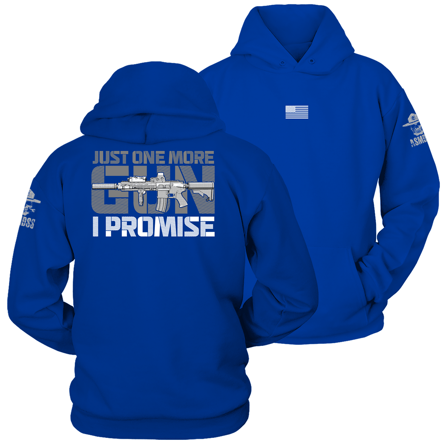 Just One More Gun I Promise Hoodie