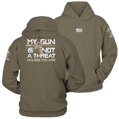 My Gun is Not A Threat Unless You Are Hoodie