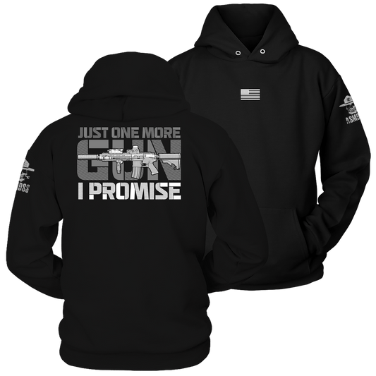Just One More Gun I Promise Hoodie