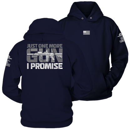 Just One More Gun I Promise Hoodie