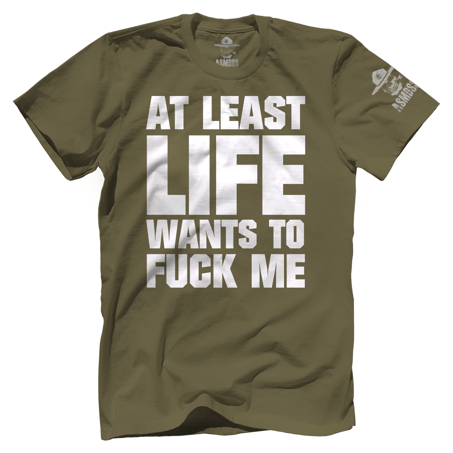 At Least Life Wants To F Me