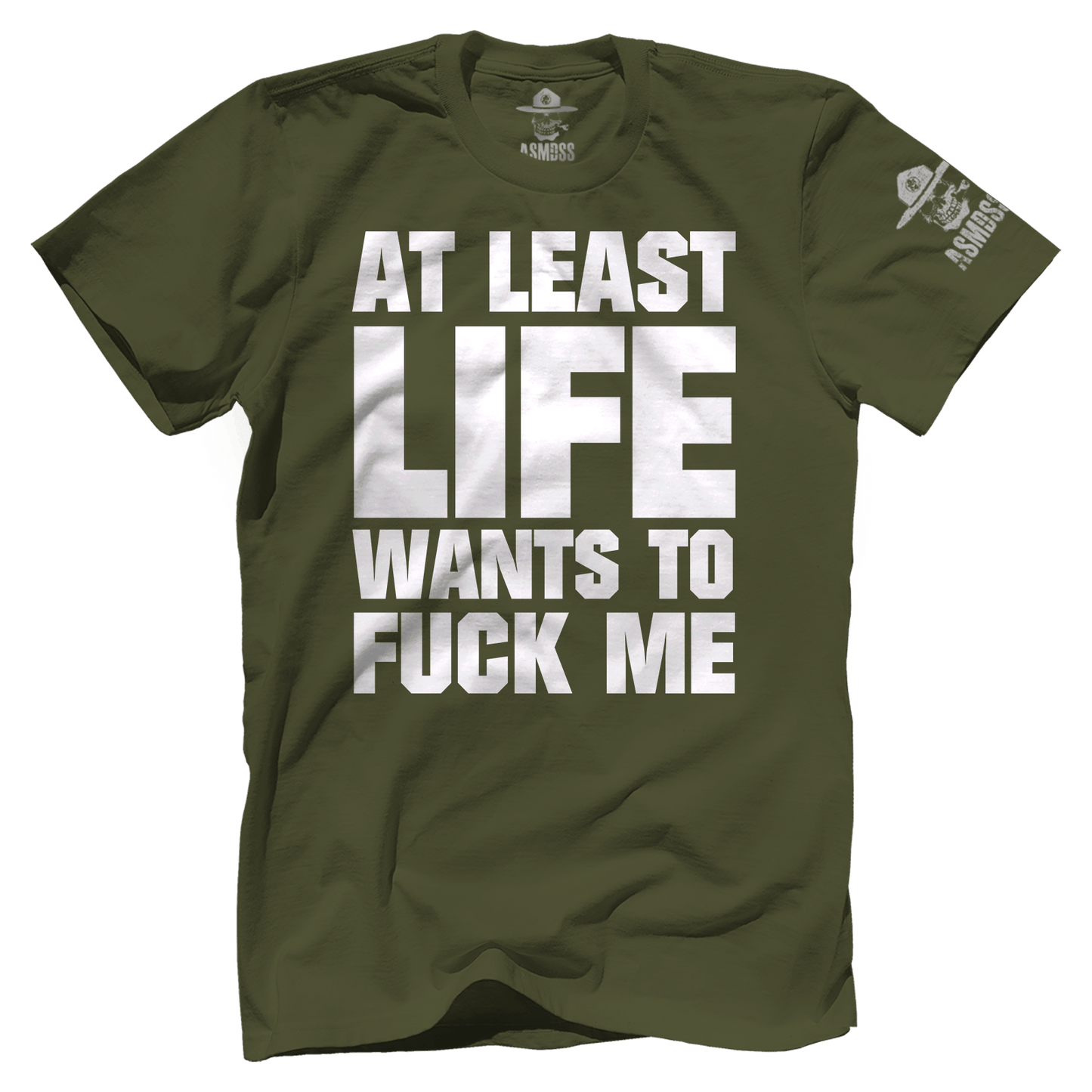 At Least Life Wants To F Me