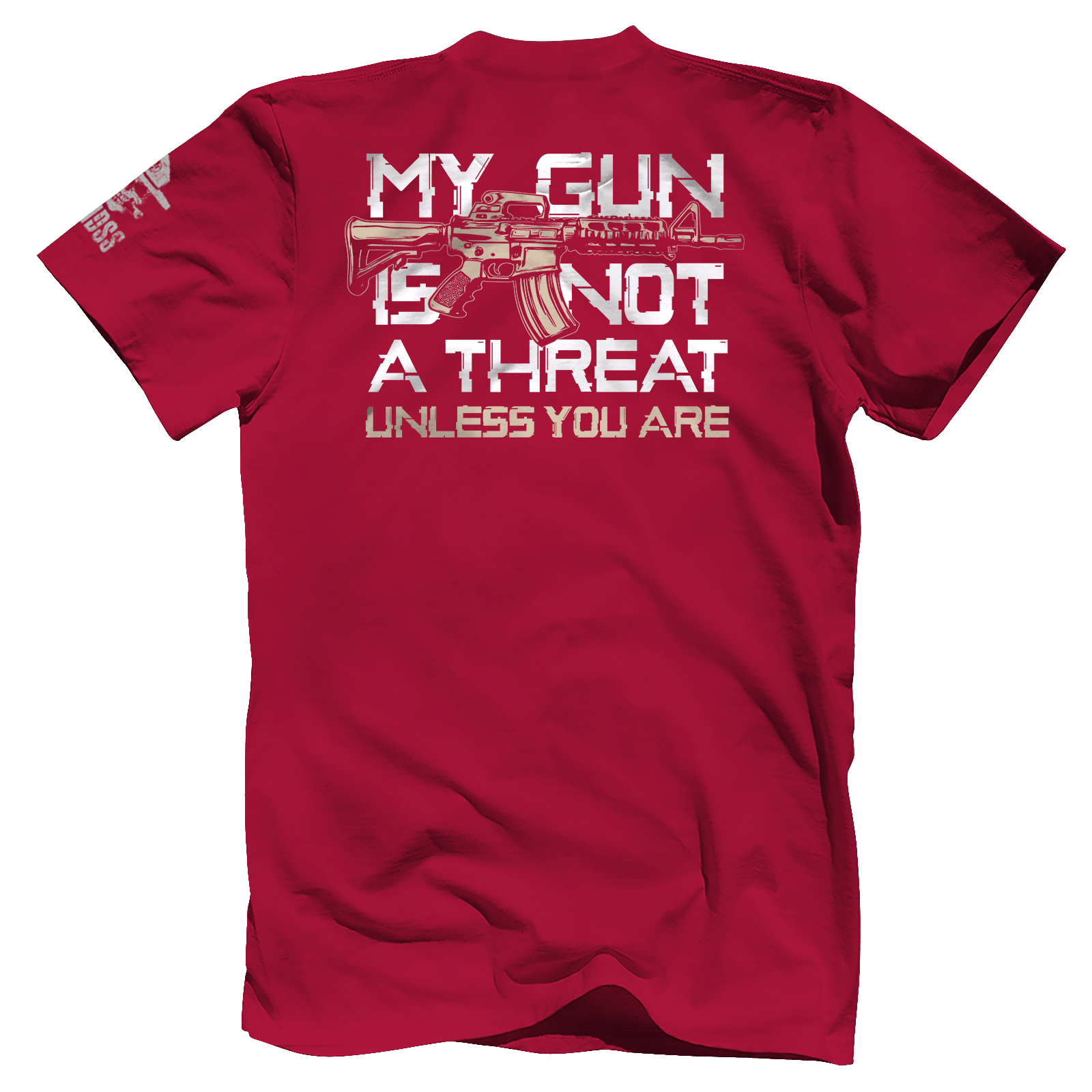 My Gun is Not A Threat Unless You Are