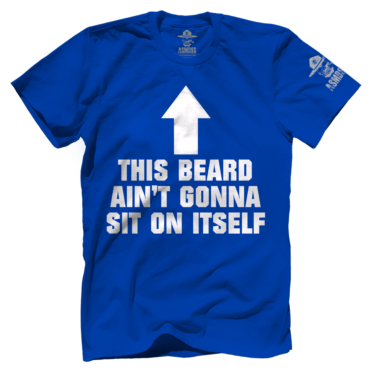 This Beard Aint Gonna Sit on Itself