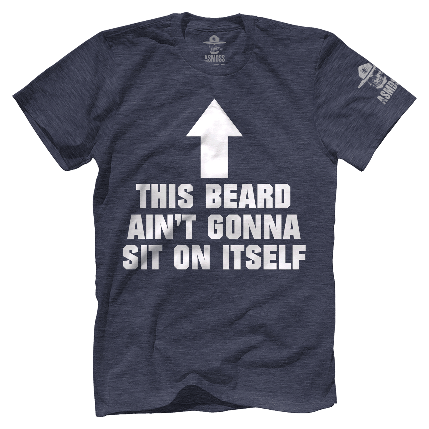 This Beard Aint Gonna Sit on Itself