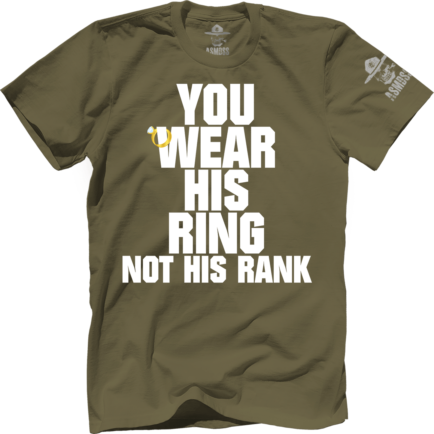 You Wear His Ring Not His Rank