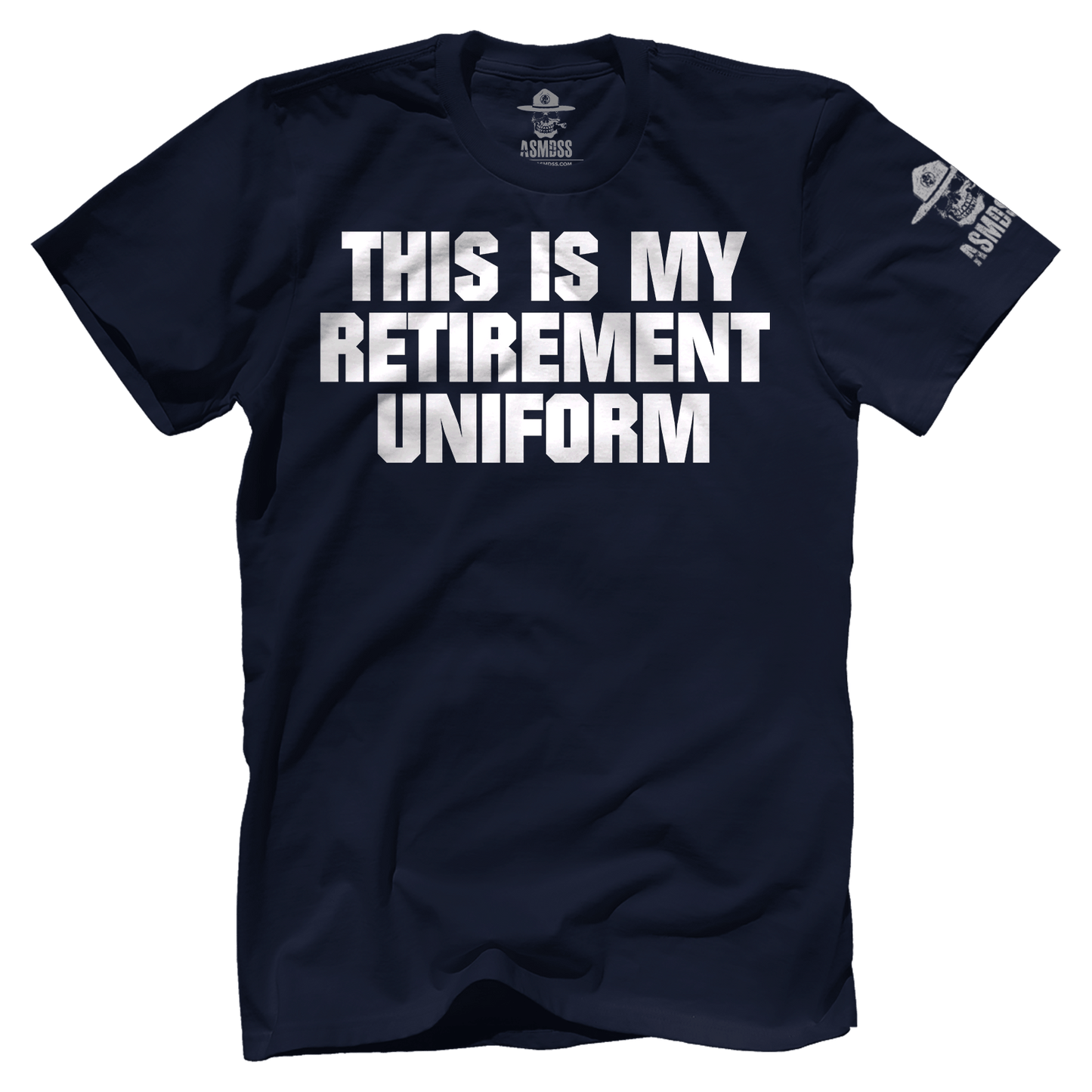 This is My Retirement Uniform