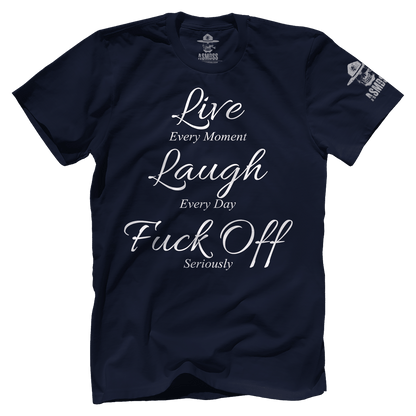Live Laugh F Off