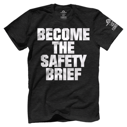 Become The Safety Brief