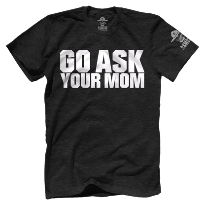 Go Ask Your Mom
