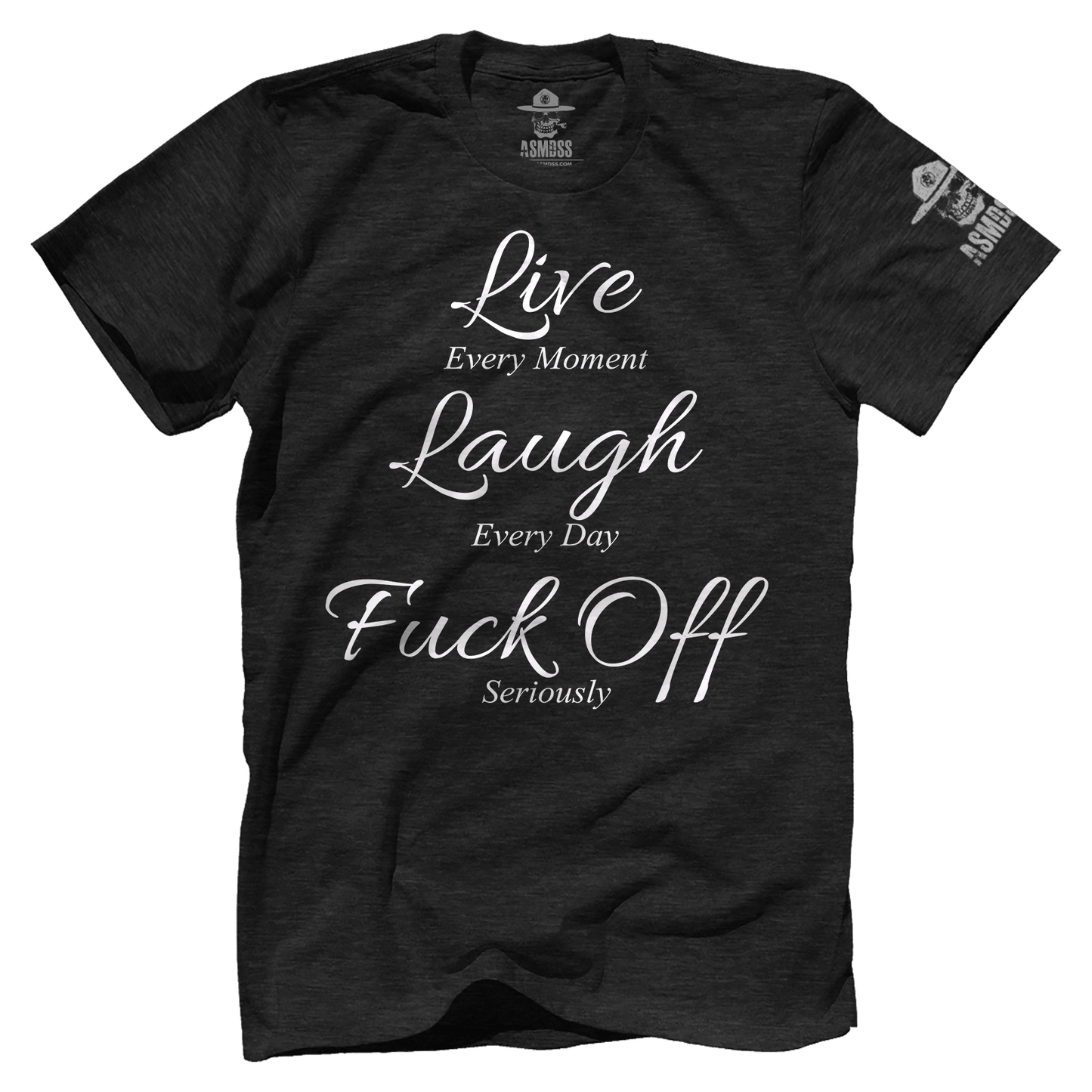 Live Laugh F Off