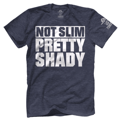 Not Slim Pretty Shady