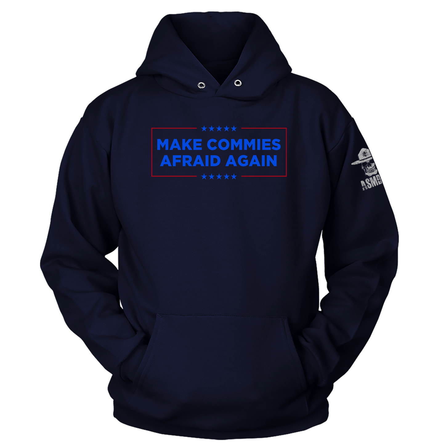 Make Commies Afraid Again Hoodie