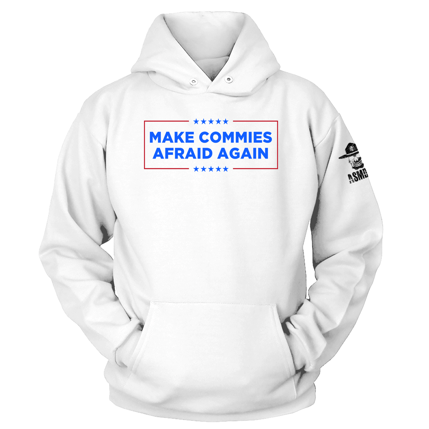 Make Commies Afraid Again Hoodie