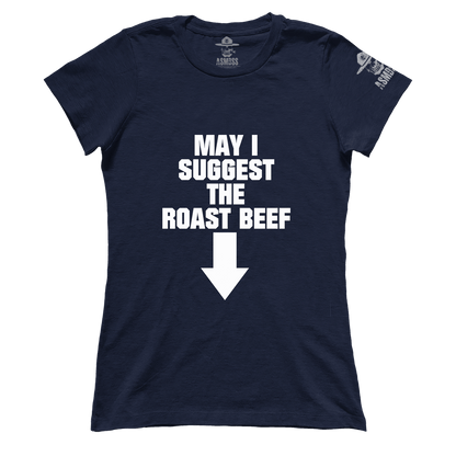 May I Suggest the Roast Beef (Ladies)