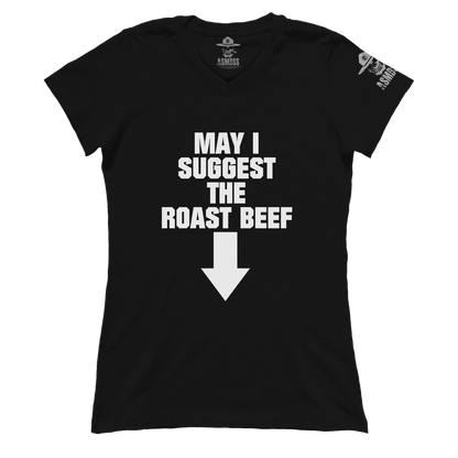 May I Suggest the Roast Beef (Ladies)