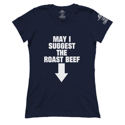 May I Suggest the Roast Beef (Ladies)