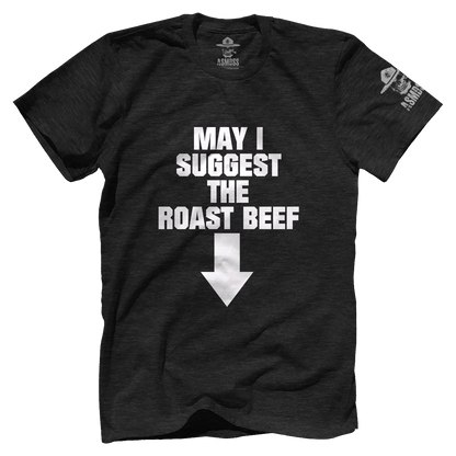 May I Suggest the Roast Beef