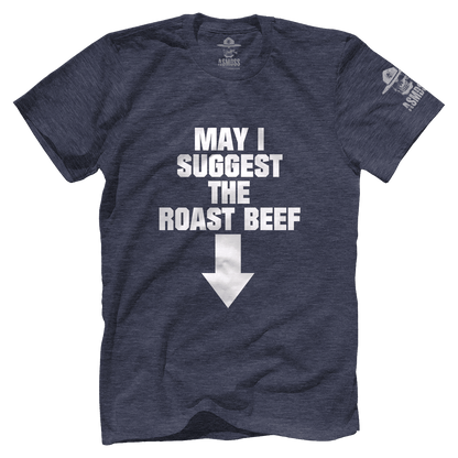 May I Suggest the Roast Beef