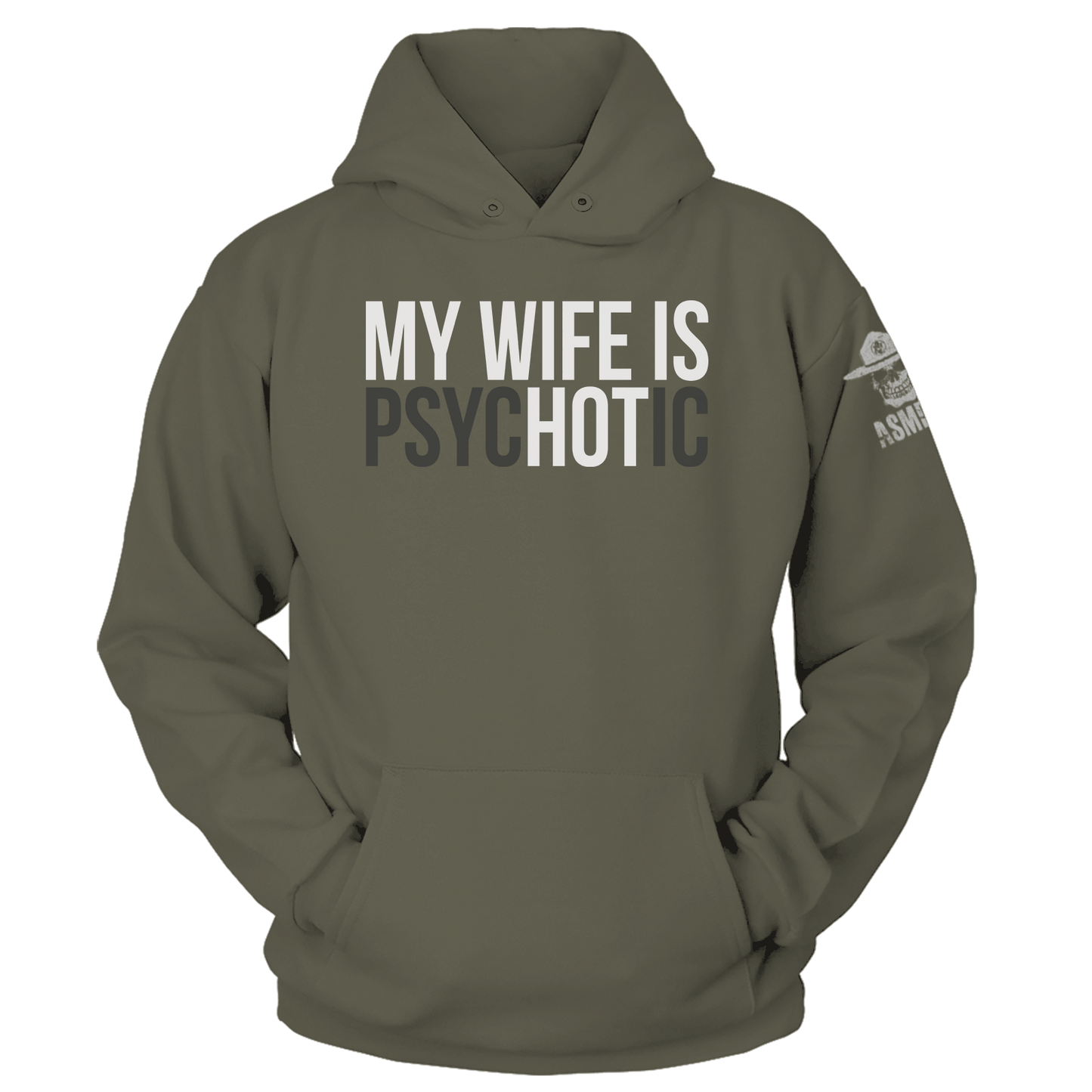 My Wife is Psyc(HOT)ic Hoodie