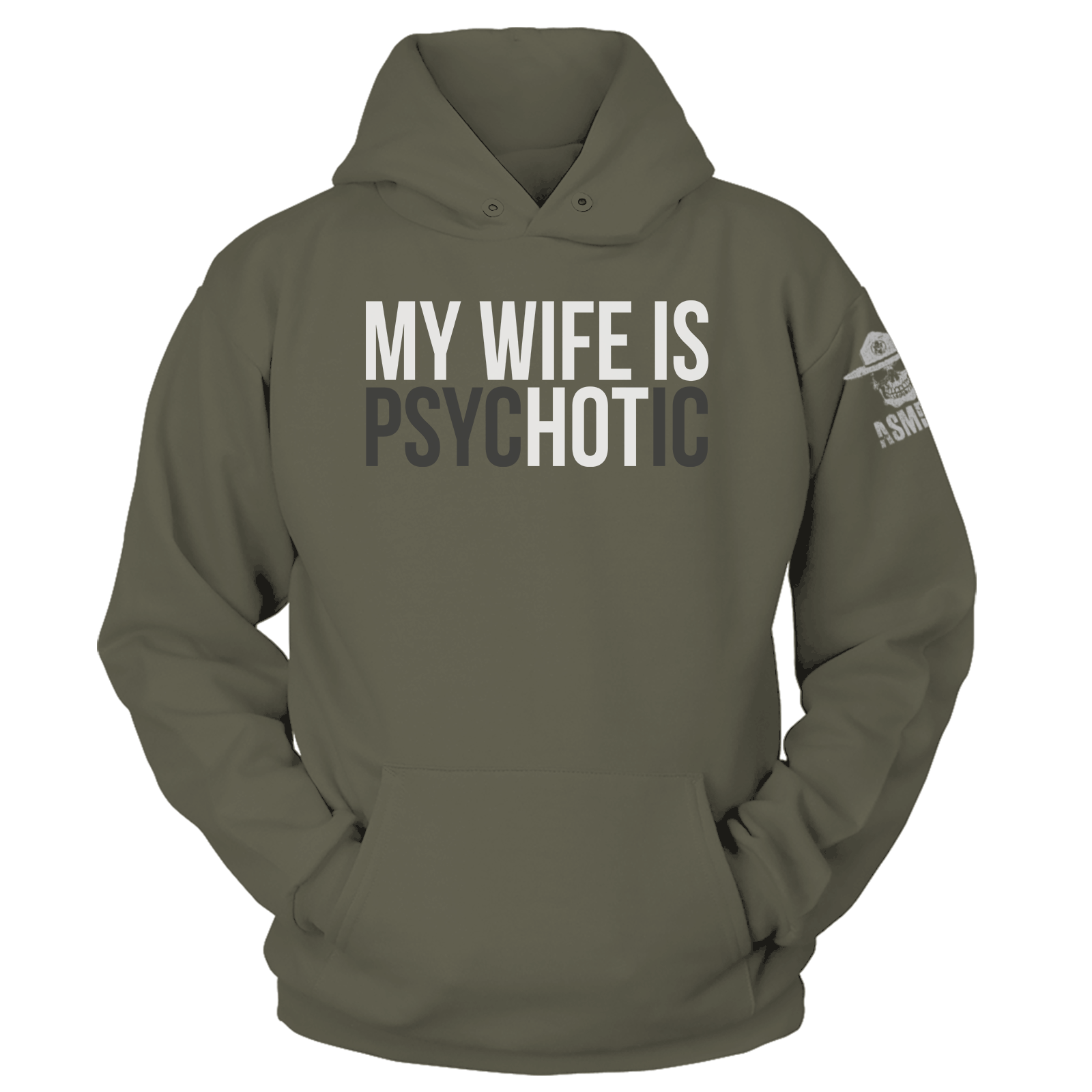 My Wife is Psyc(HOT)ic Hoodie