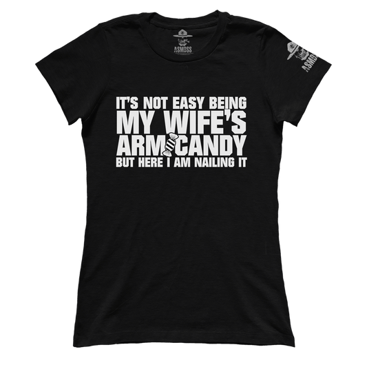 My Wifes Arm Candy (Ladies)