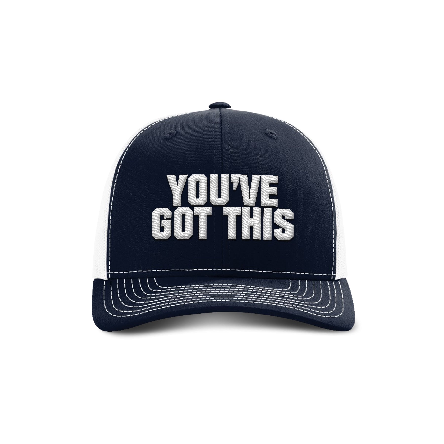 You've Got This Trucker Hat