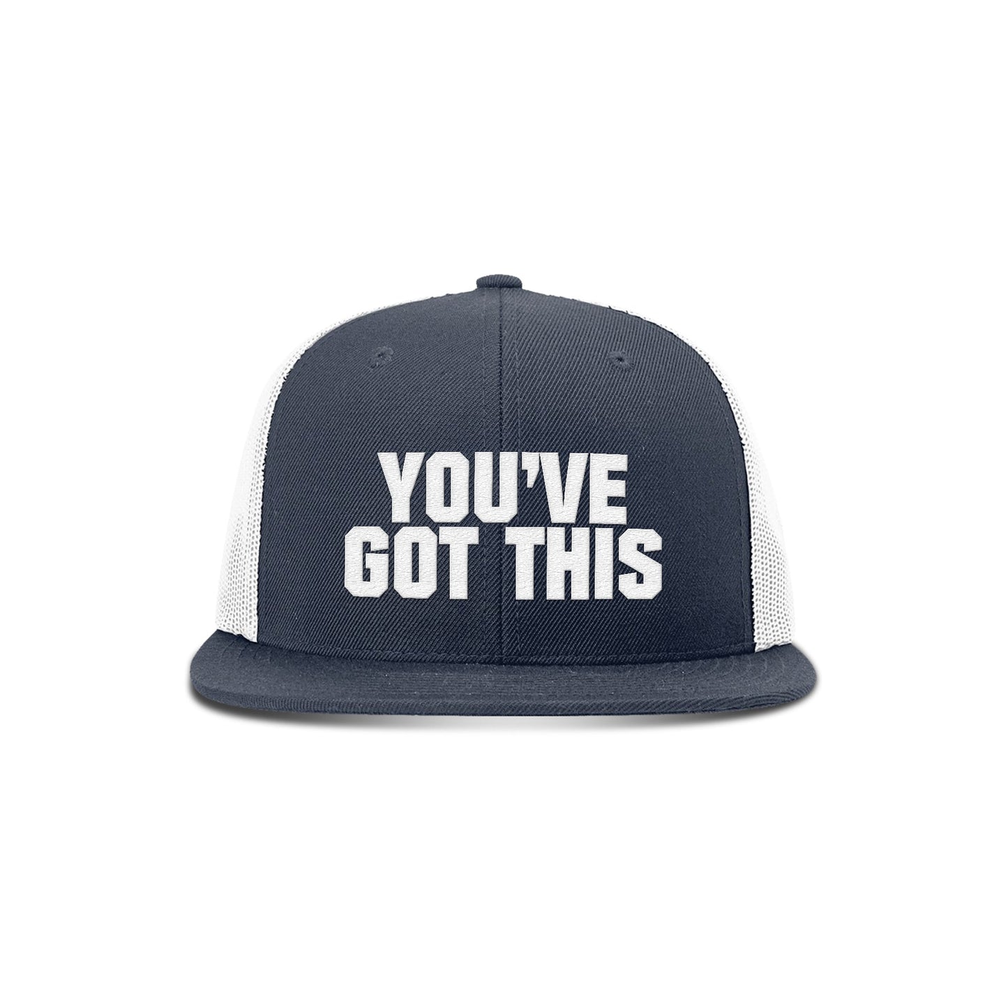 You've Got This Flat Bill Hat