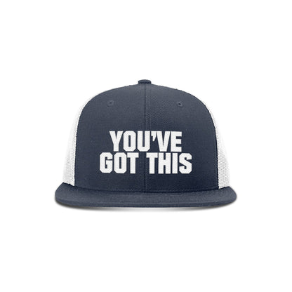 You've Got This Flat Bill Hat