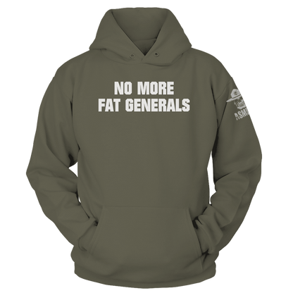 No More Fat Generals Hoodie