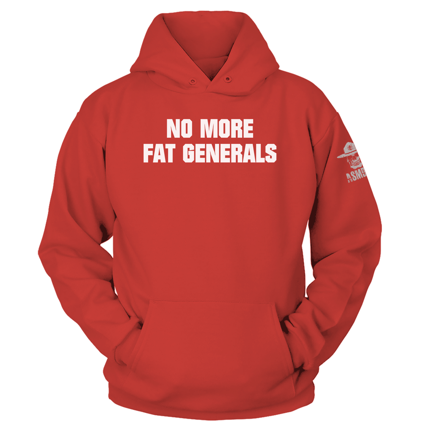 No More Fat Generals Hoodie