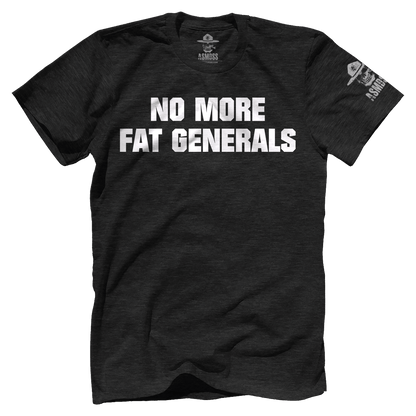 No More Fat Generals