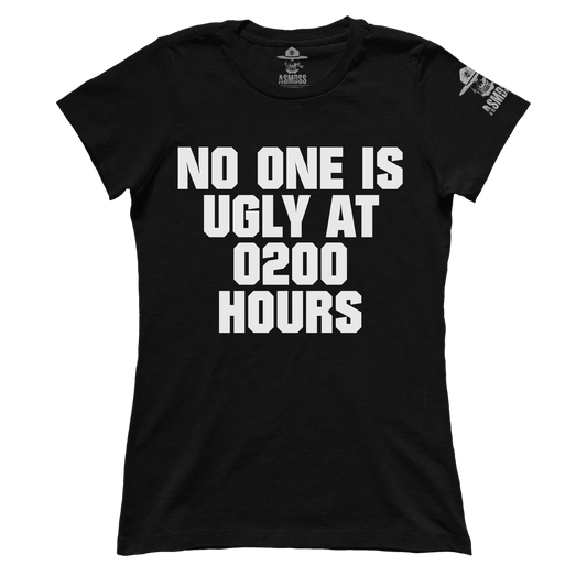 No One Is Ugly at 0200 (Ladies)