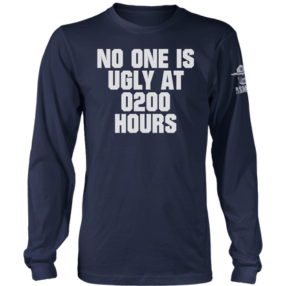 No One Is Ugly at 0200 Long Sleeve