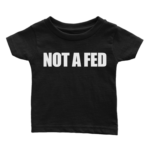 Not A Fed (Babies)