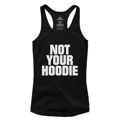 Not Your Hoodie (Ladies)