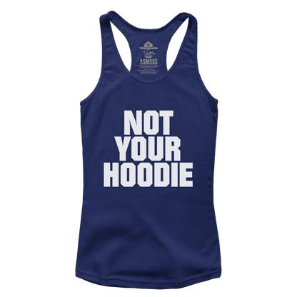 Not Your Hoodie (Ladies)