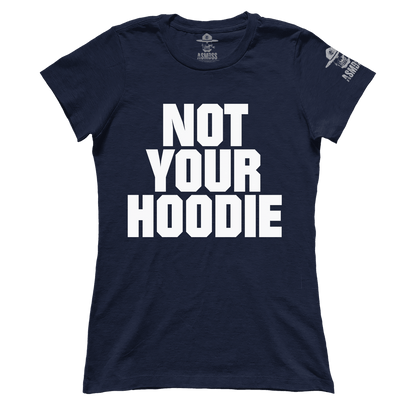 Not Your Hoodie (Ladies)