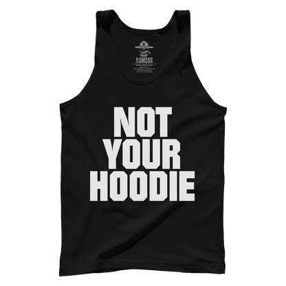 Not Your Hoodie