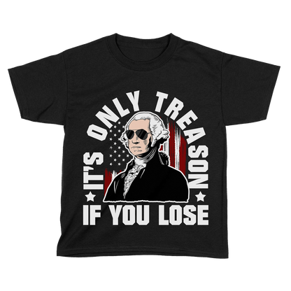 Only Treason if You Lose (Kids)