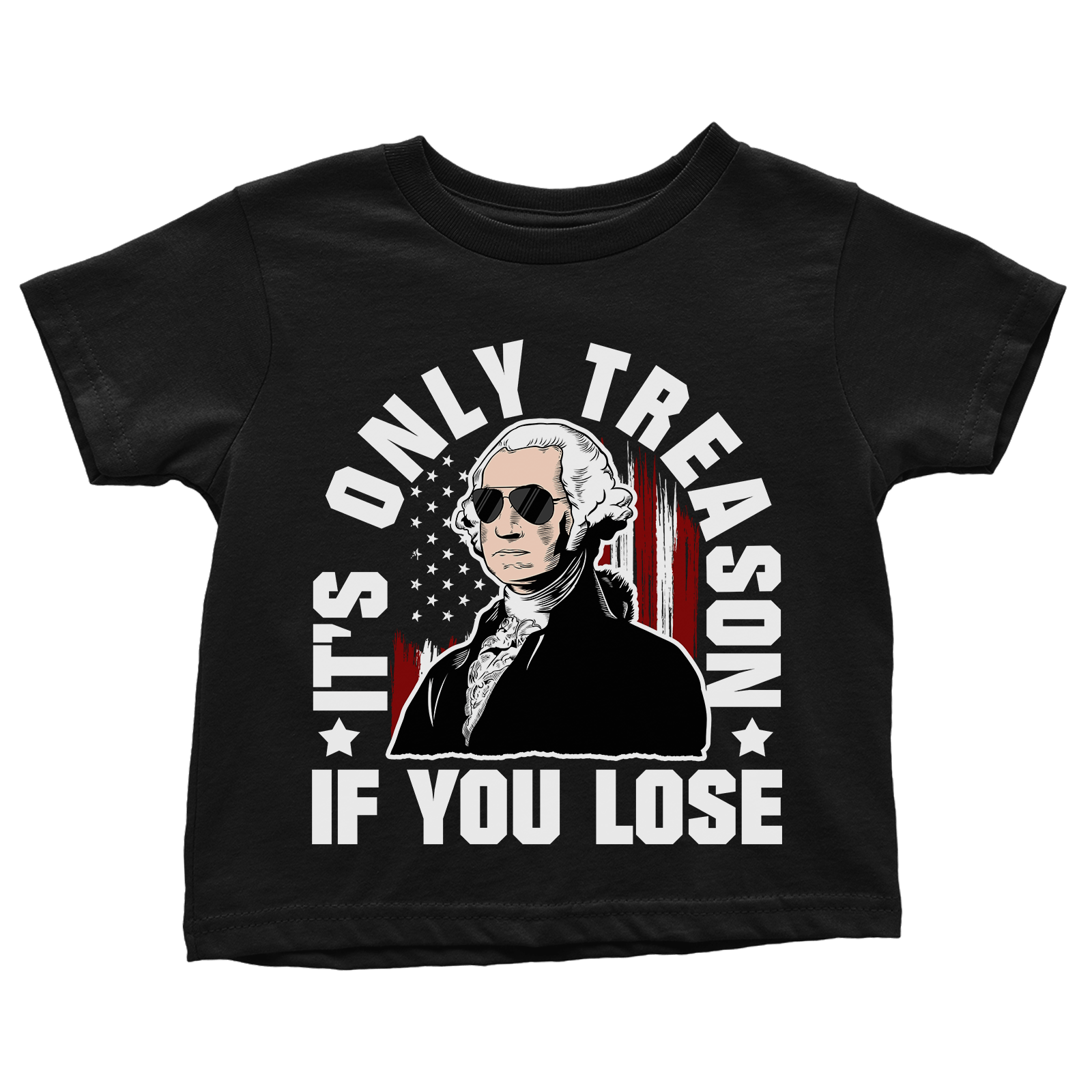 Only Treason if You Lose (Toddlers)