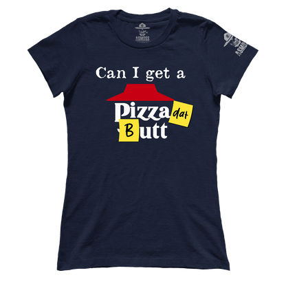 Pizza dat Butt (Ladies)