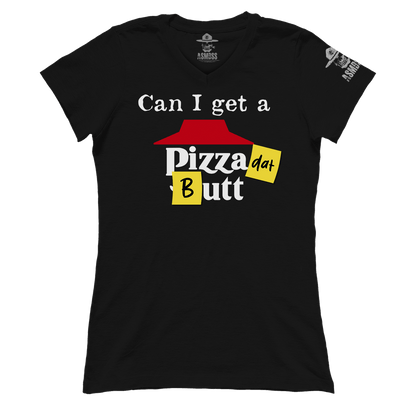 Pizza dat Butt (Ladies)