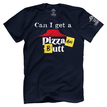Pizza dat Butt