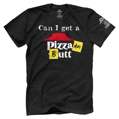 Pizza dat Butt