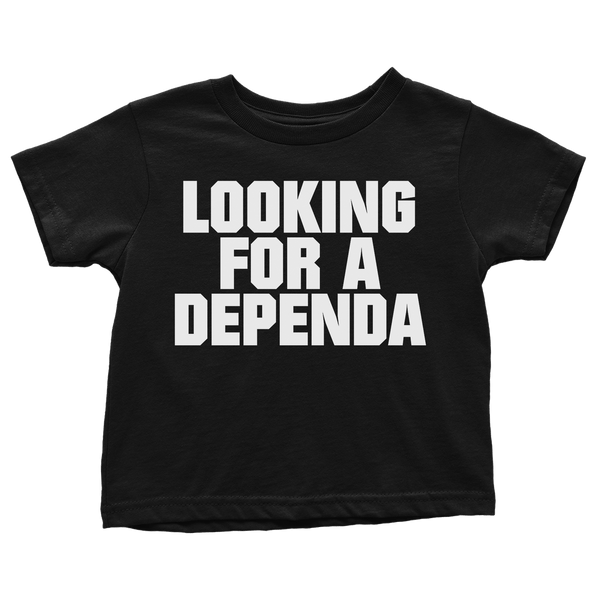 Looking for a Dependa (Toddlers)