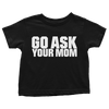 Go Ask Your Mom (Toddlers)