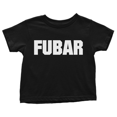 FUBAR (Toddlers)