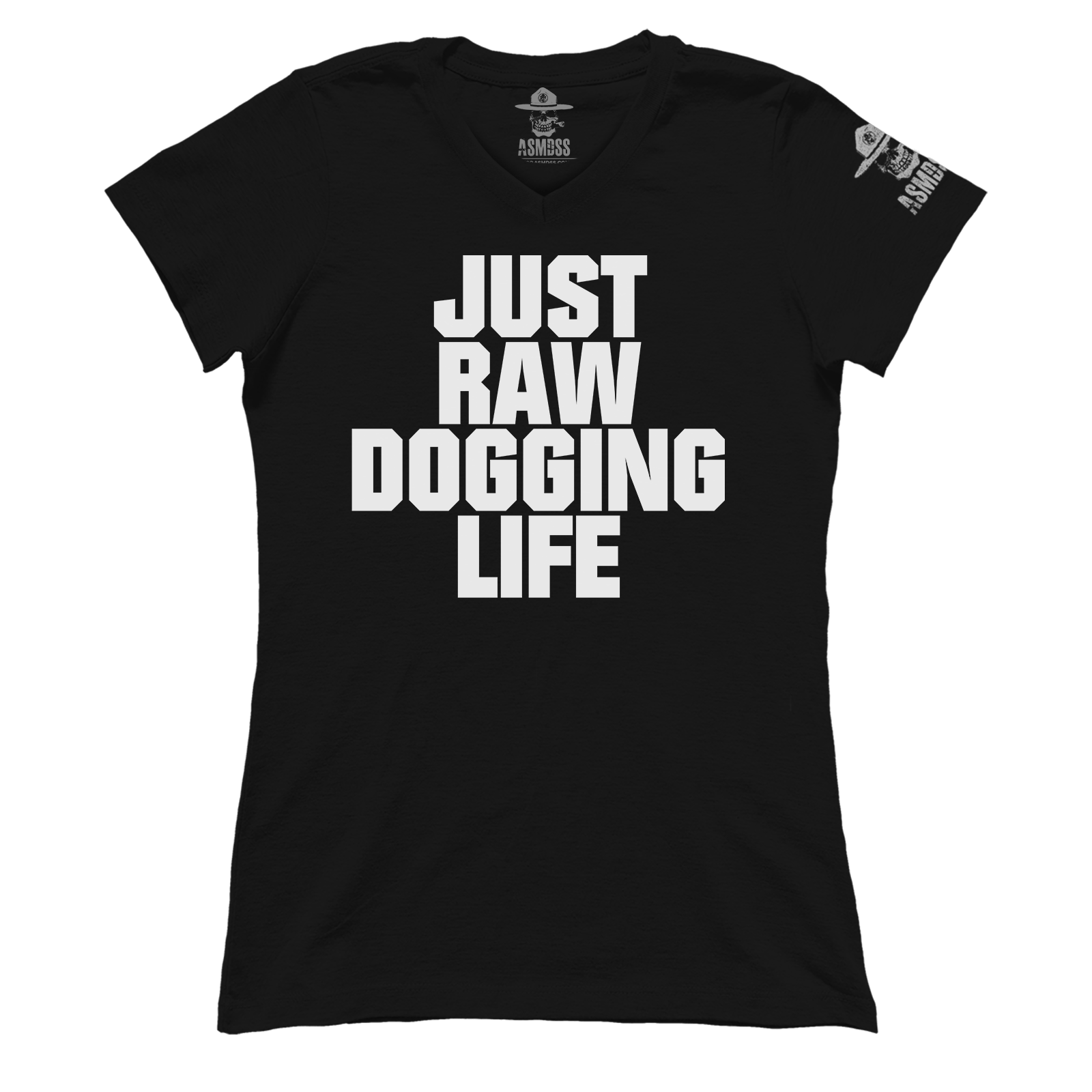 Raw Dogging Life (Ladies)