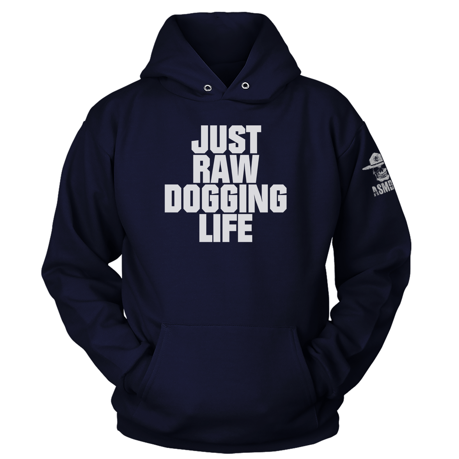 Raw Dogging Life Hoodie